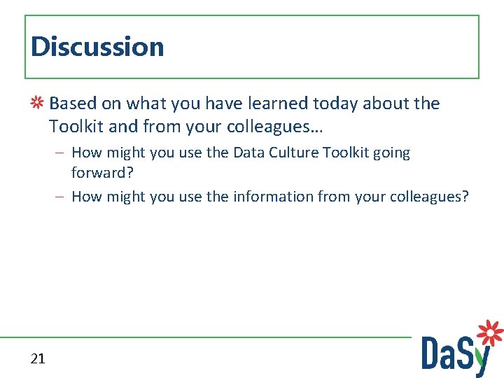 Discussion Based on what you have learned today about the Toolkit and from your