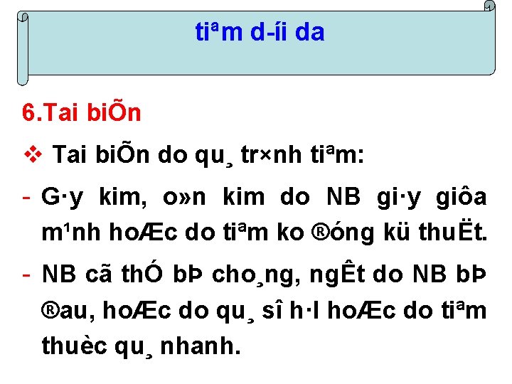 tiªm d íi da 6. Tai biÕn v Tai biÕn do qu¸ tr×nh tiªm: