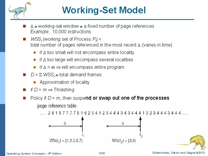 Working-Set Model n working-set window a fixed number of page references Example: 10, 000