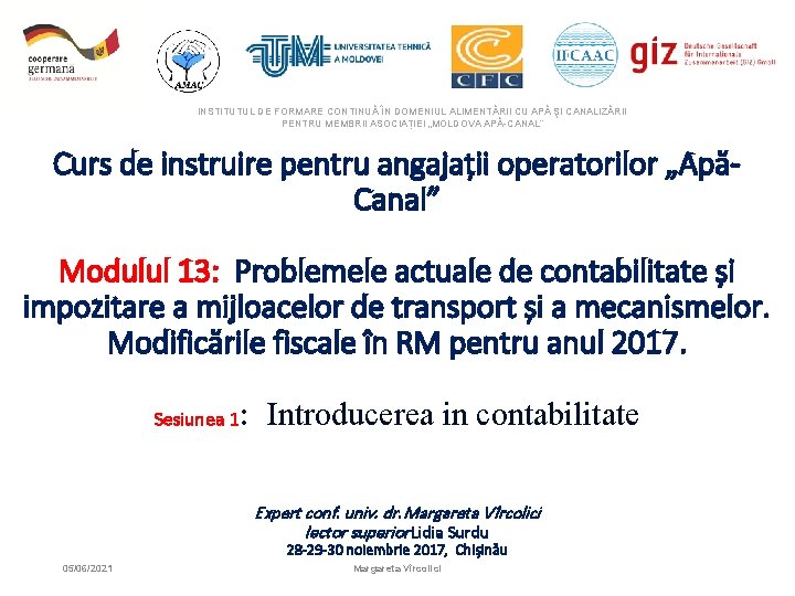 INSTITUTUL DE FORMARE CONTINUĂ ÎN DOMENIUL ALIMENTĂRII CU APĂ ŞI CANALIZĂRII PENTRU MEMBRII ASOCIAȚIEI