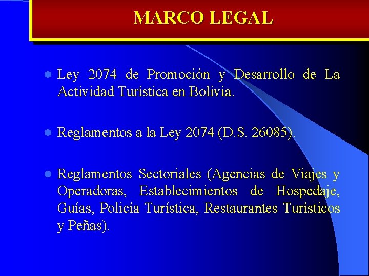 MARCO LEGAL l Ley 2074 de Promoción y Desarrollo de La Actividad Turística en