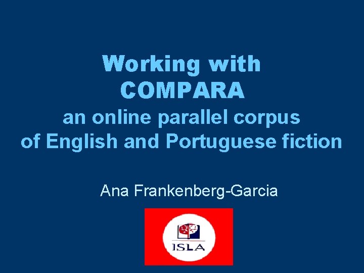 Working with COMPARA an online parallel corpus of