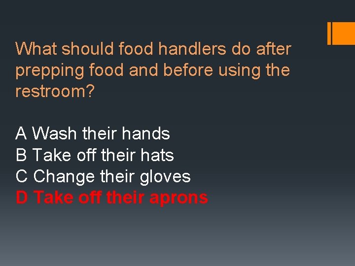 What should food handlers do after prepping food and before using the restroom? A