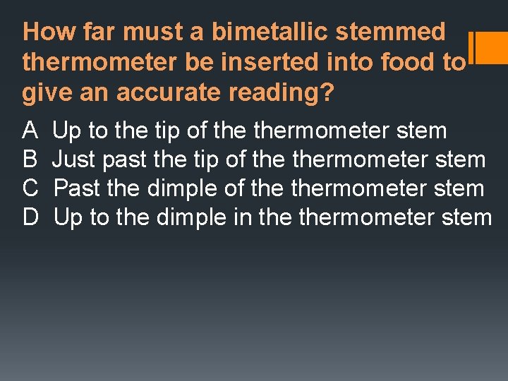 How far must a bimetallic stemmed thermometer be inserted into food to give an