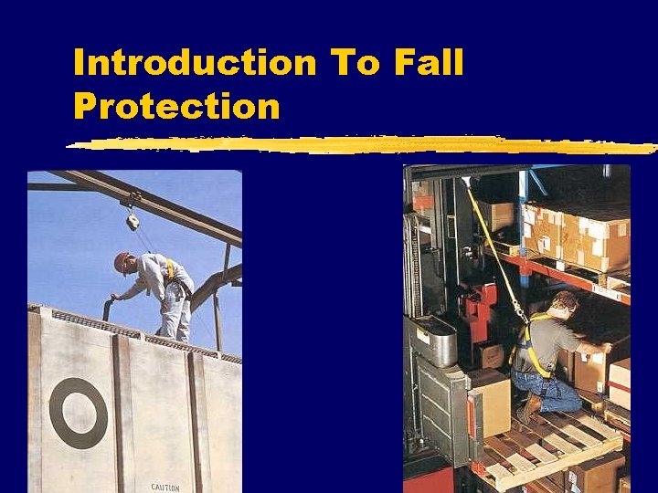 Introduction To Fall Protection 