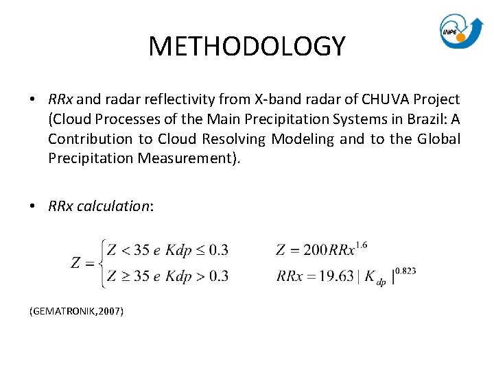 METHODOLOGY • RRx and radar reflectivity from X-band radar of CHUVA Project (Cloud Processes METHODOLOGY • RRx and radar reflectivity from X-band radar of CHUVA Project (Cloud Processes