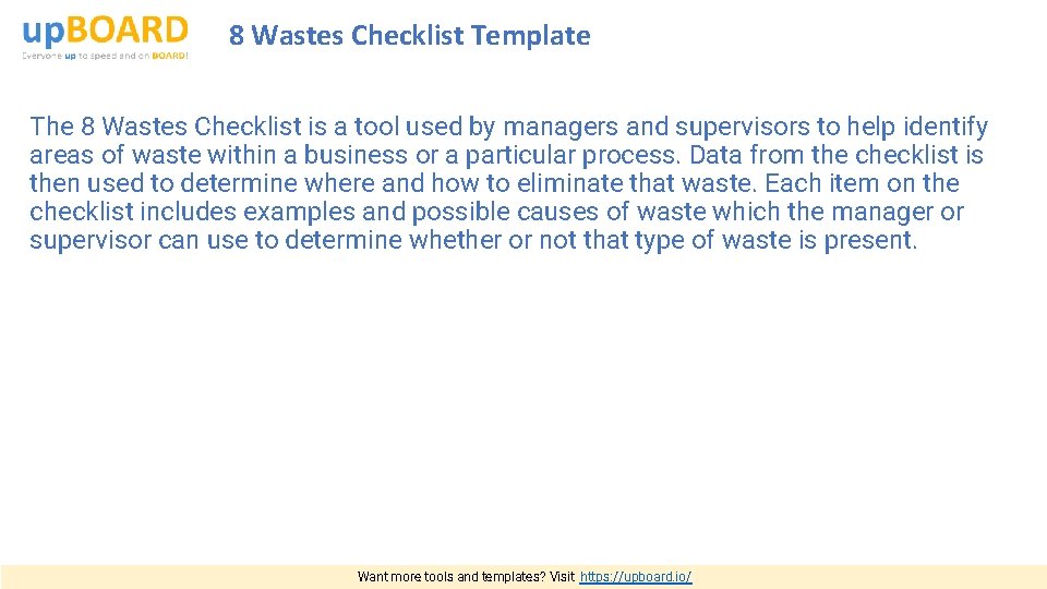 8 Wastes Checklist Template The 8 Wastes Checklist is a tool used by managers