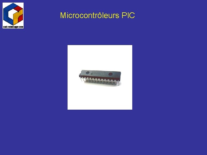 Microcontrôleurs PIC 