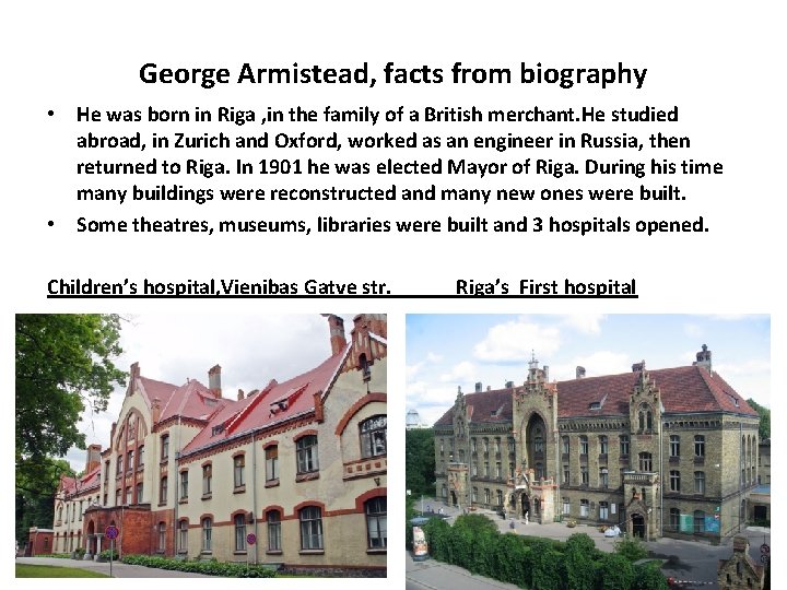 George Armistead, facts from biography • He was born in Riga , in the George Armistead, facts from biography • He was born in Riga , in the