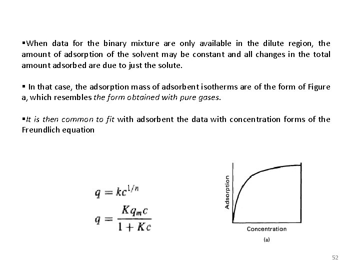 §When data for the binary mixture are only available in the dilute region, the
