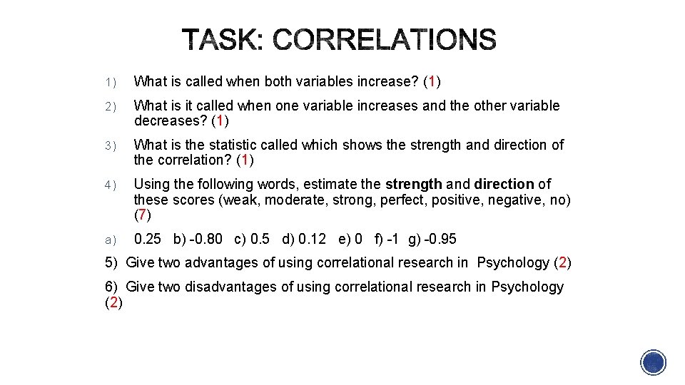 1) What is called when both variables increase? (1) 2) What is it called