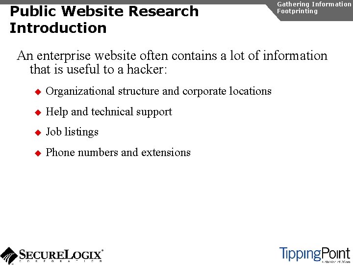 Public Website Research Introduction Gathering Information Footprinting An enterprise website often contains a lot