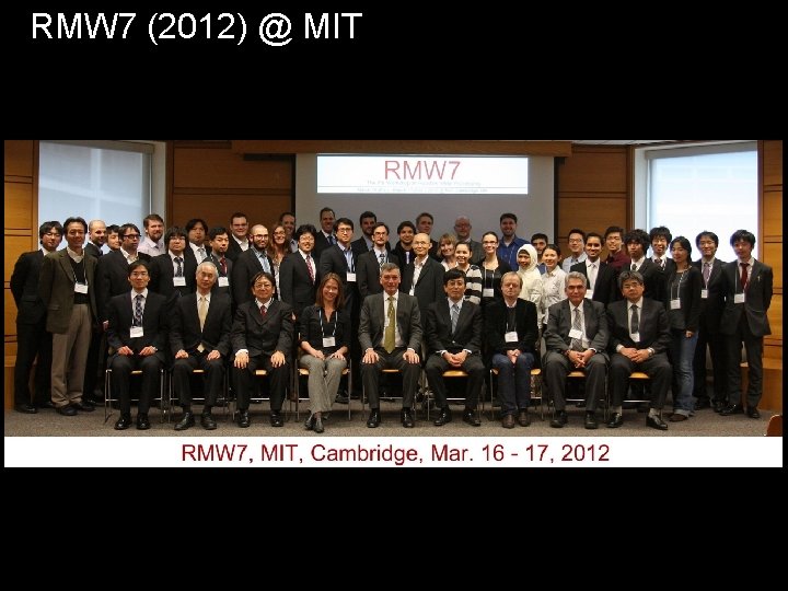 RMW 7 (2012) @ MIT 