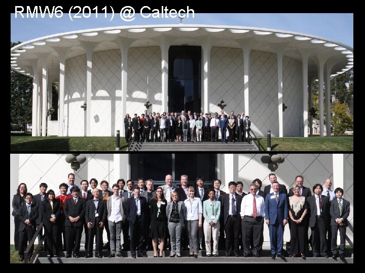 RMW 6 (2011) @ Caltech 