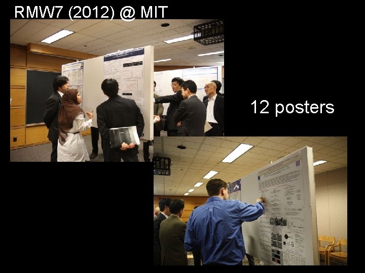 RMW 7 (2012) @ MIT 12 posters 