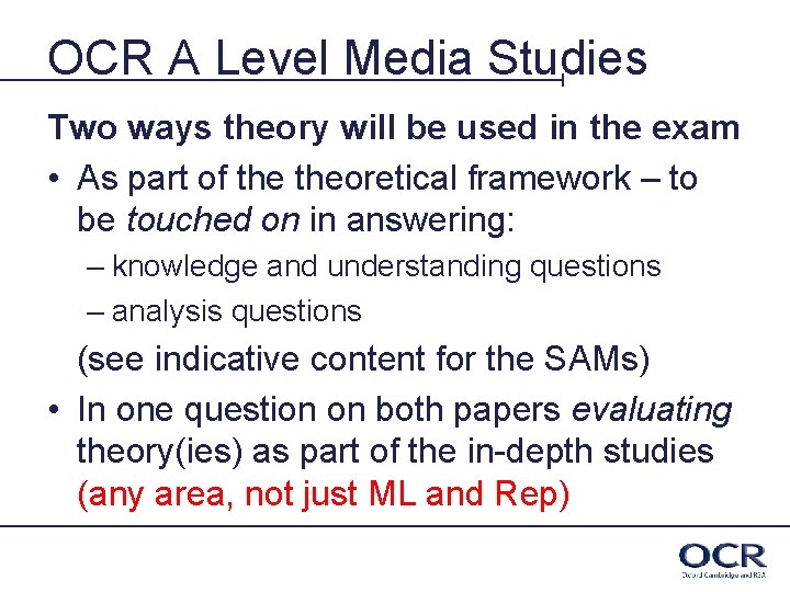 OCR A Level Media Studies Two ways theory will be used in the exam