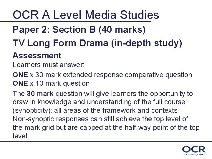 OCR A Level Media Studies Paper 2: Section B (40 marks) TV Long Form