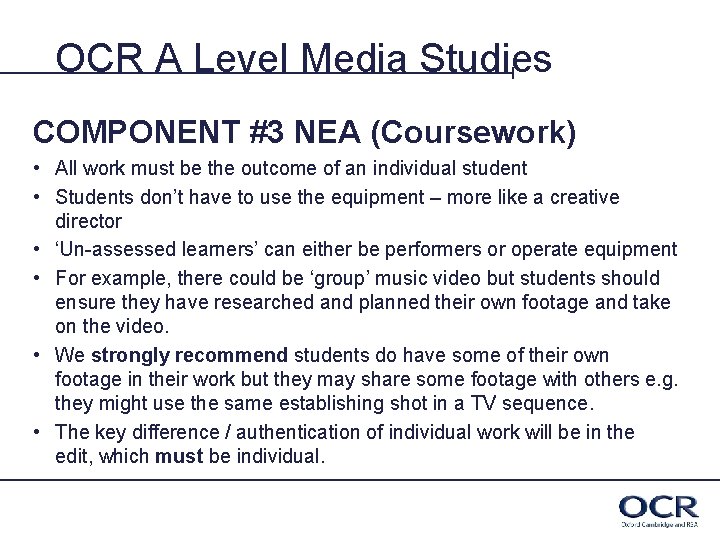 OCR A Level Media Studies COMPONENT #3 NEA (Coursework) • All work must be