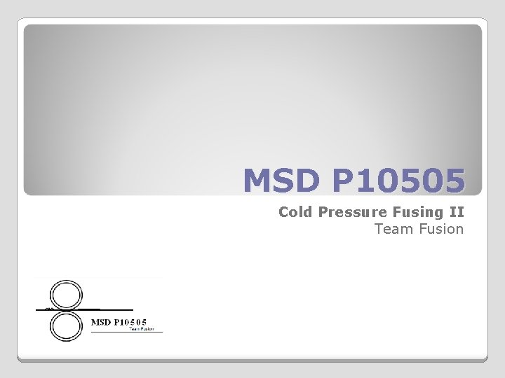 MSD P 10505 Cold Pressure Fusing II Team Fusion 