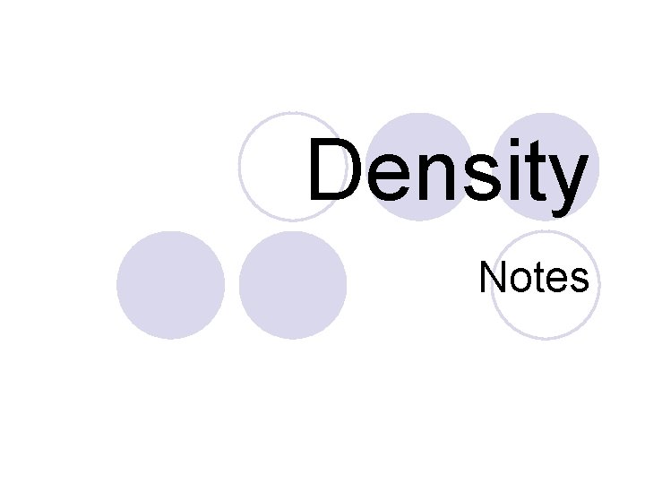 Density Notes 