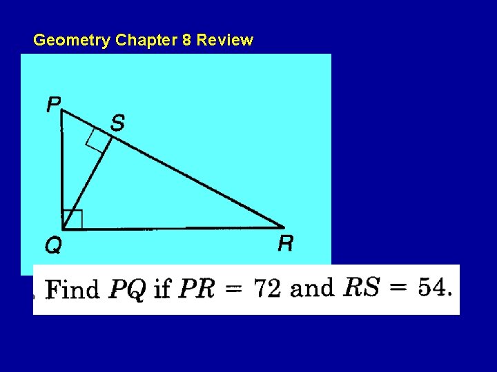 Geometry Chapter 8 Review Geometry Chapter 8 Review