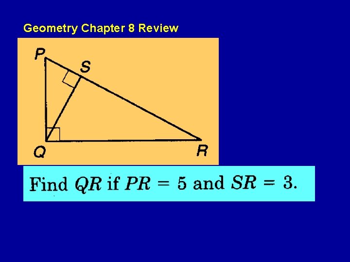 Geometry Chapter 8 Review Geometry Chapter 8 Review