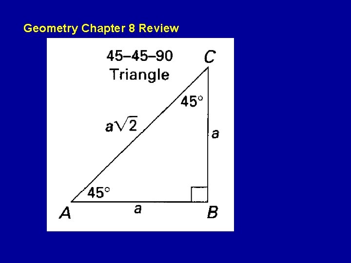 Geometry Chapter 8 Review Geometry Chapter 8 Review