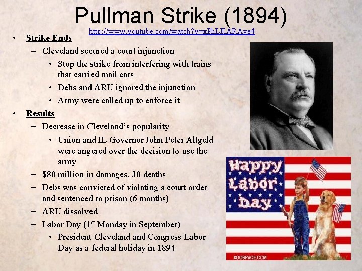 Pullman Strike (1894) • • http: //www. youtube. com/watch? v=x. Ph. LKARAve 4 Strike