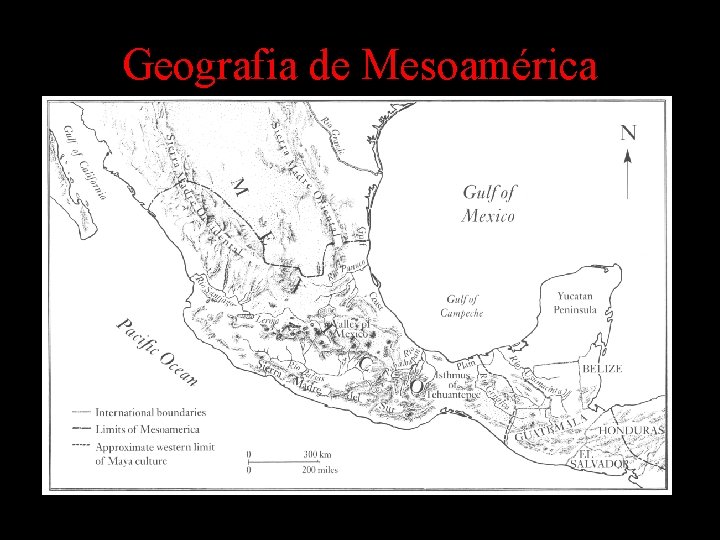 Geografia de Mesoamérica Geografia de Mesoamérica