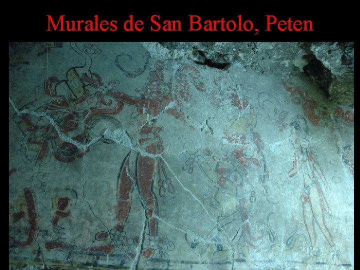Murales de San Bartolo, Peten Murales de San Bartolo, Peten