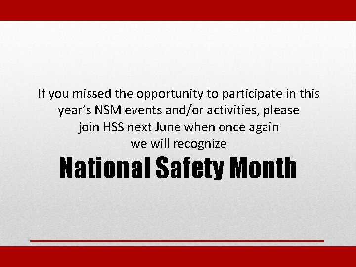 If you missed the opportunity to participate in this year’s NSM events and/or activities,