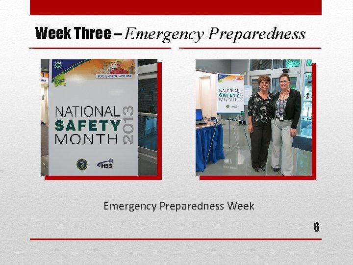 Week Three – Emergency Preparedness Week 6 