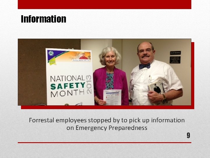 Information Forrestal employees stopped by to pick up information on Emergency Preparedness 9 