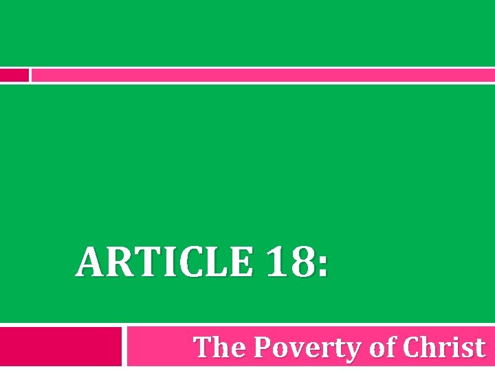ARTICLE 18: The Poverty of Christ 