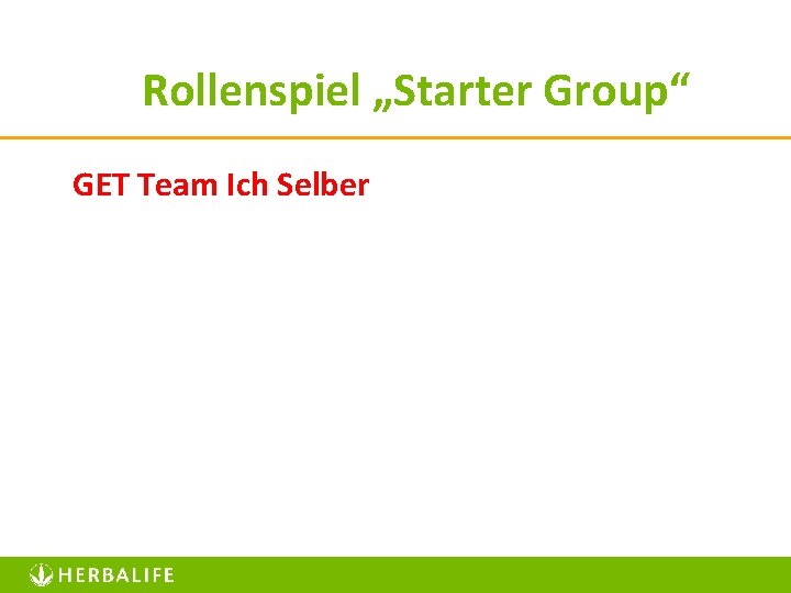 Rollenspiel „Starter Group“ GET Team Ich Selber 