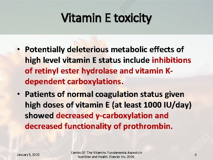 Vitamin E toxicity • Potentially deleterious metabolic effects of high level vitamin E status