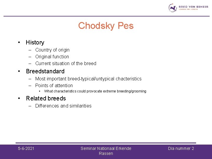 Chodsky Pes • History – Country of origin – Original function – Current situation