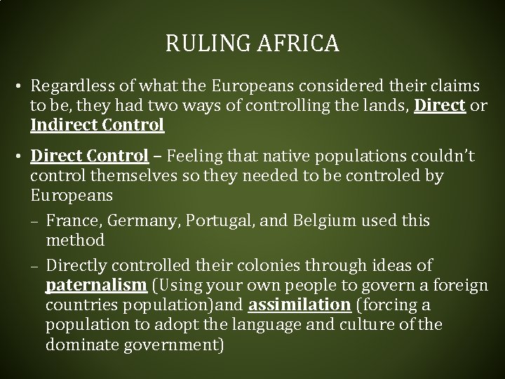 RULING AFRICA • Regardless of what the Europeans considered their claims to be, they RULING AFRICA • Regardless of what the Europeans considered their claims to be, they