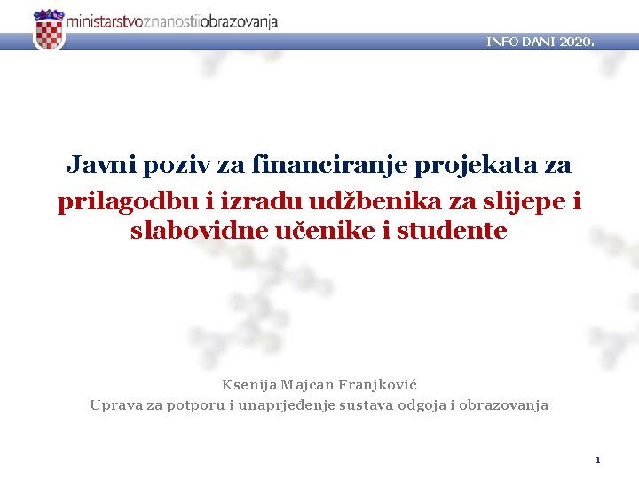 INFO DANI 2020. Javni poziv za financiranje projekata za prilagodbu i izradu udžbenika za