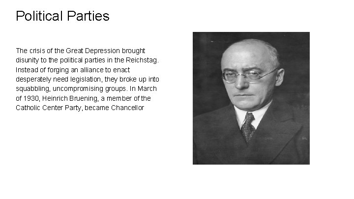 Political Parties The crisis of the Great Depression brought disunity to the political parties