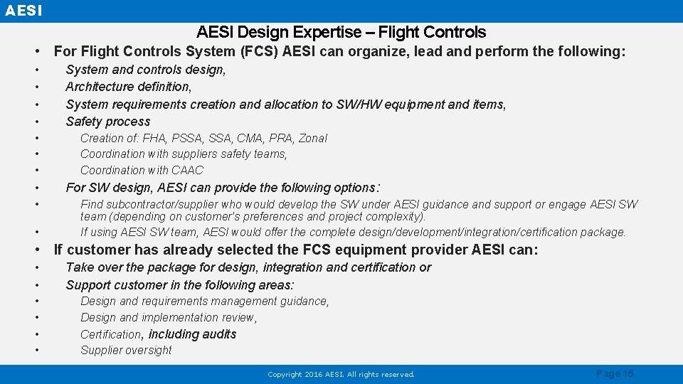 AESI Design Expertise – Flight Controls • For Flight Controls System (FCS) AESI can