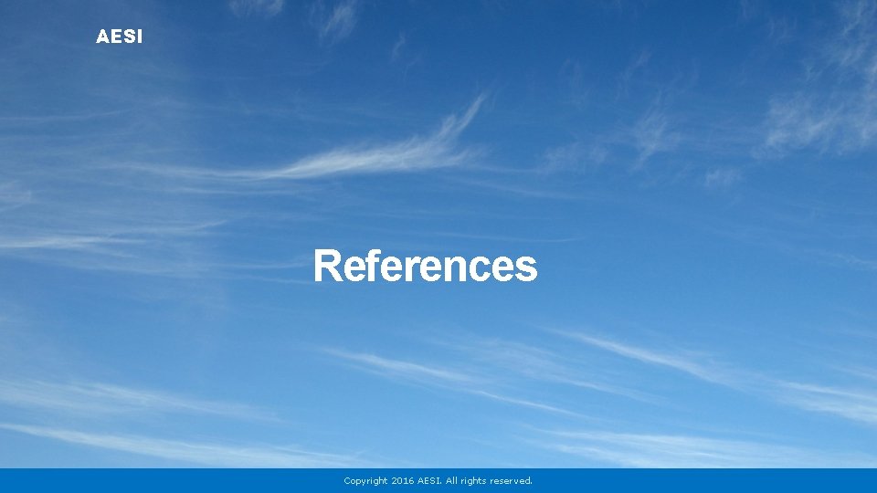 AESI References Copyright 2016 AESI. All rights reserved. 