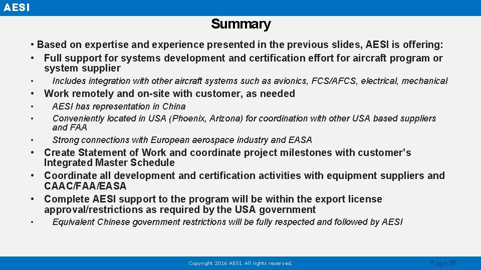 AESI Summary • Based on expertise and experience presented in the previous slides, AESI
