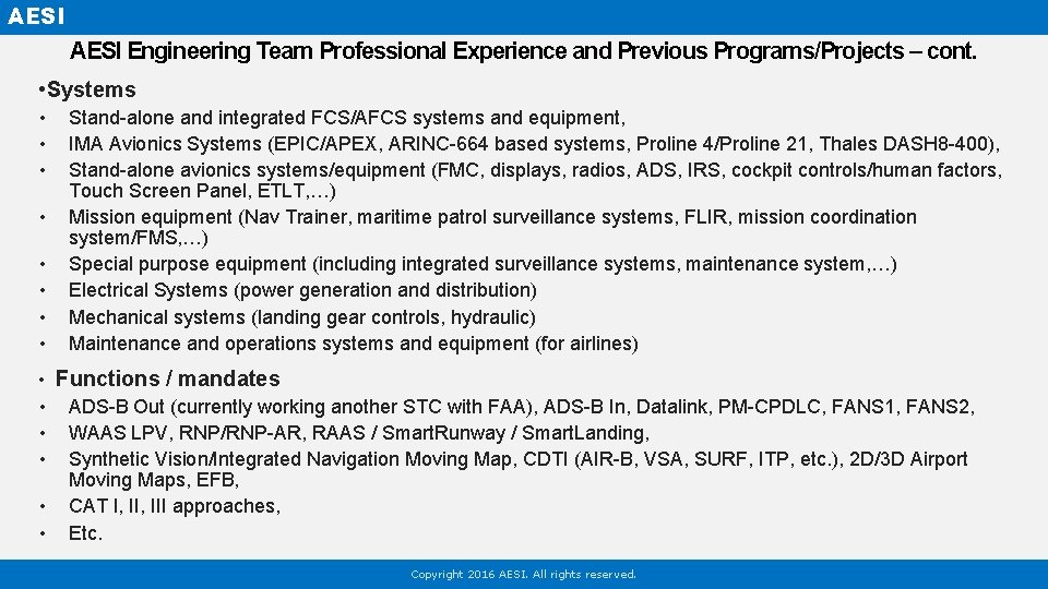 AESI Engineering Team Professional Experience and Previous Programs/Projects – cont. • Systems • •