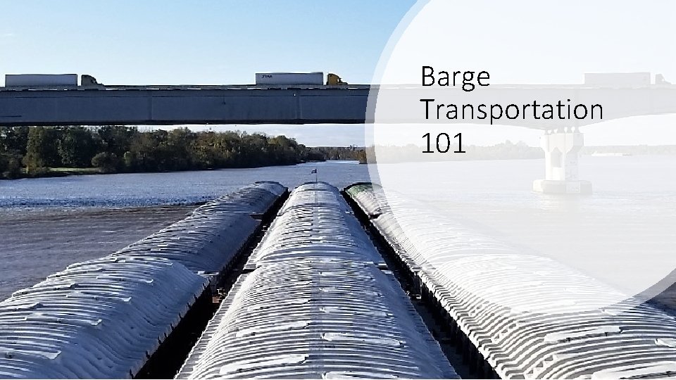 Barge Transportation 101 