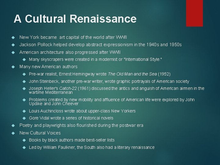 A Cultural Renaissance New York became art capital of the world after WWII Jackson