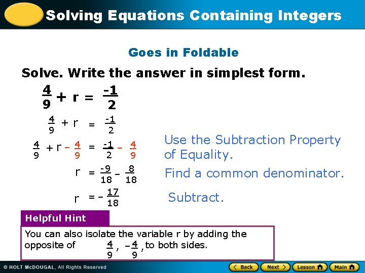 Solving Equations Containing Integers Goes in Foldable Solve. Write the answer in simplest form.