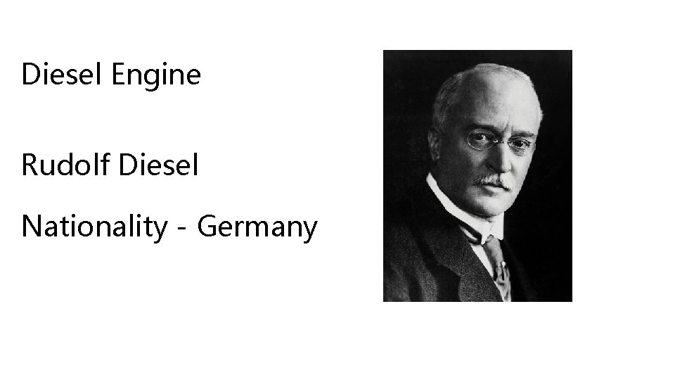 Diesel Engine Rudolf Diesel Nationality - Germany 