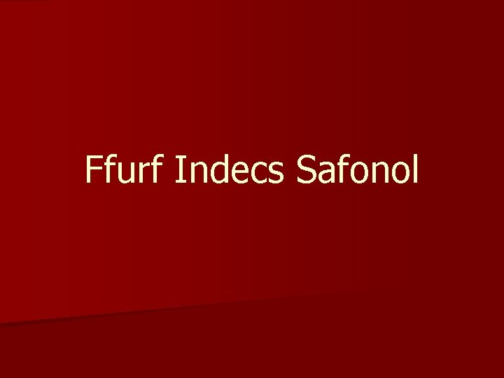 Ffurf Indecs Safonol 