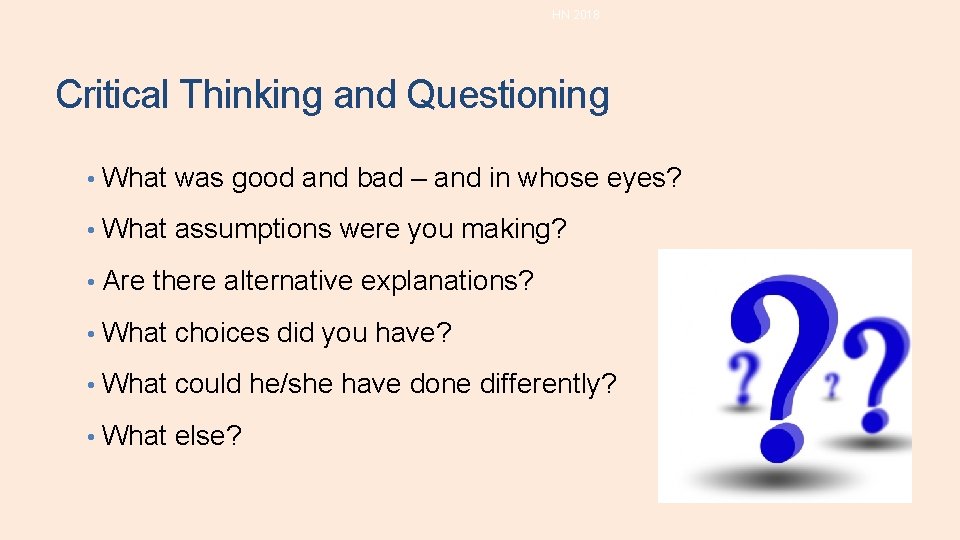 HN 2018 Critical Thinking and Questioning • What was good and bad – and HN 2018 Critical Thinking and Questioning • What was good and bad – and